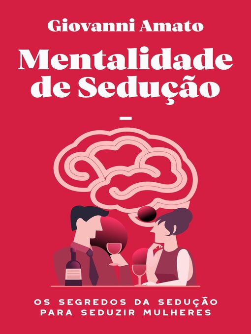 Title details for Mentalidade de sedução by Giovanni Amato - Available